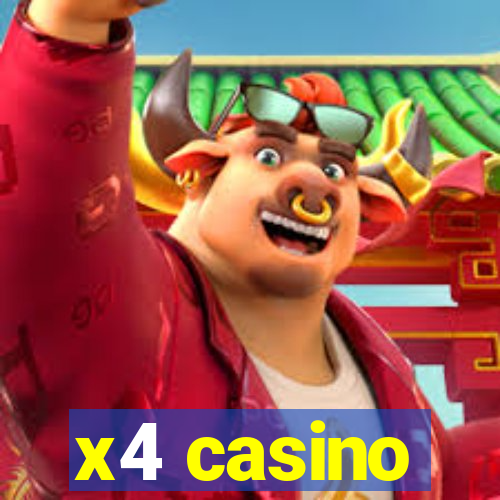 x4 casino